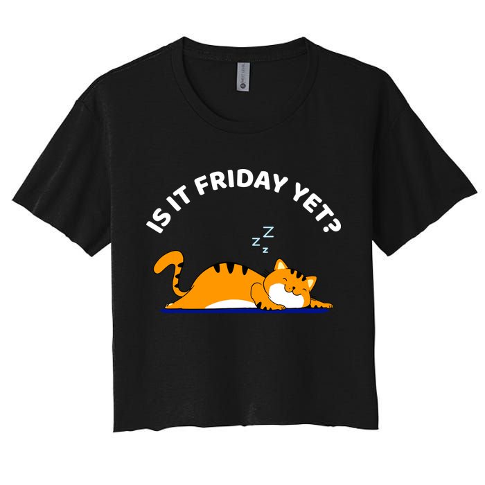 Cat Lover Funny Sleepy Cat Is It Friday Yet Cat Nap Crop Top