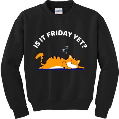 Cat Lover Funny Sleepy Cat Is It Friday Yet Cat Nap Kids Sweatshirt