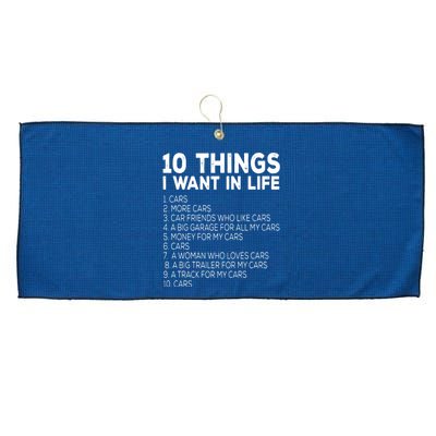 Car Lover Funny Ten Things I Want In Life Cars Large Microfiber Waffle Golf Towel