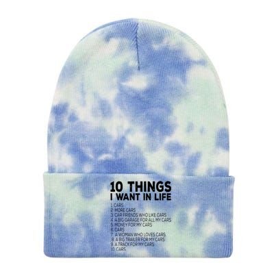 Car Lover Funny Ten Things I Want In Life Cars Tie Dye 12in Knit Beanie