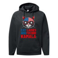 Cat Ladies For Kamala Funny Cat 2024 President Kamala Harris Performance Fleece Hoodie