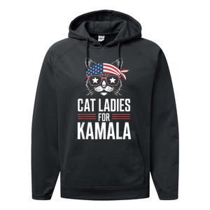 Cat Ladies For Kamala Funny Cat 2024 President Kamalaharris Performance Fleece Hoodie