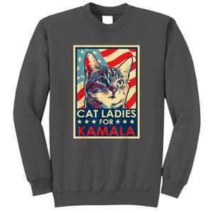 Cat Ladies For Kamala Funny Cat 2024 President Kamalaharris Tall Sweatshirt