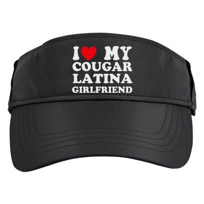 Cougar Latina Girlfriend I Love My Latina Cougar Girlfriend Adult Drive Performance Visor