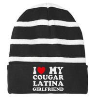 Cougar Latina Girlfriend I Love My Latina Cougar Girlfriend Striped Beanie with Solid Band