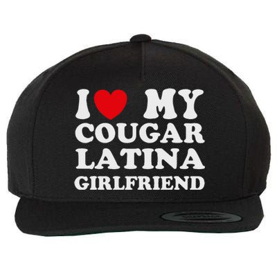 Cougar Latina Girlfriend I Love My Latina Cougar Girlfriend Wool Snapback Cap