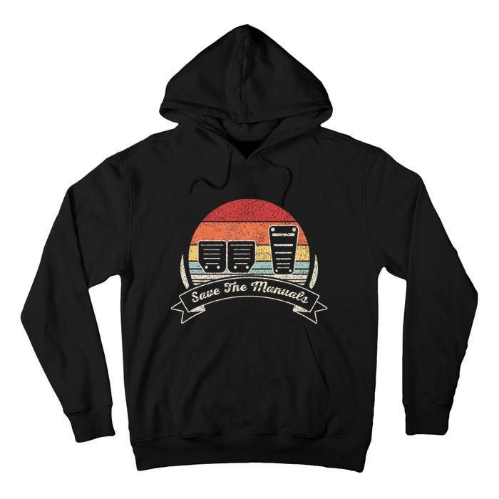 Car Lover Gift Vintage Retro Save The Manuals Stick Shift Tall Hoodie