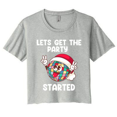 Christmas Lets Get The Party Started Holiday Festivities Cute Gift Women's Crop Top Tee