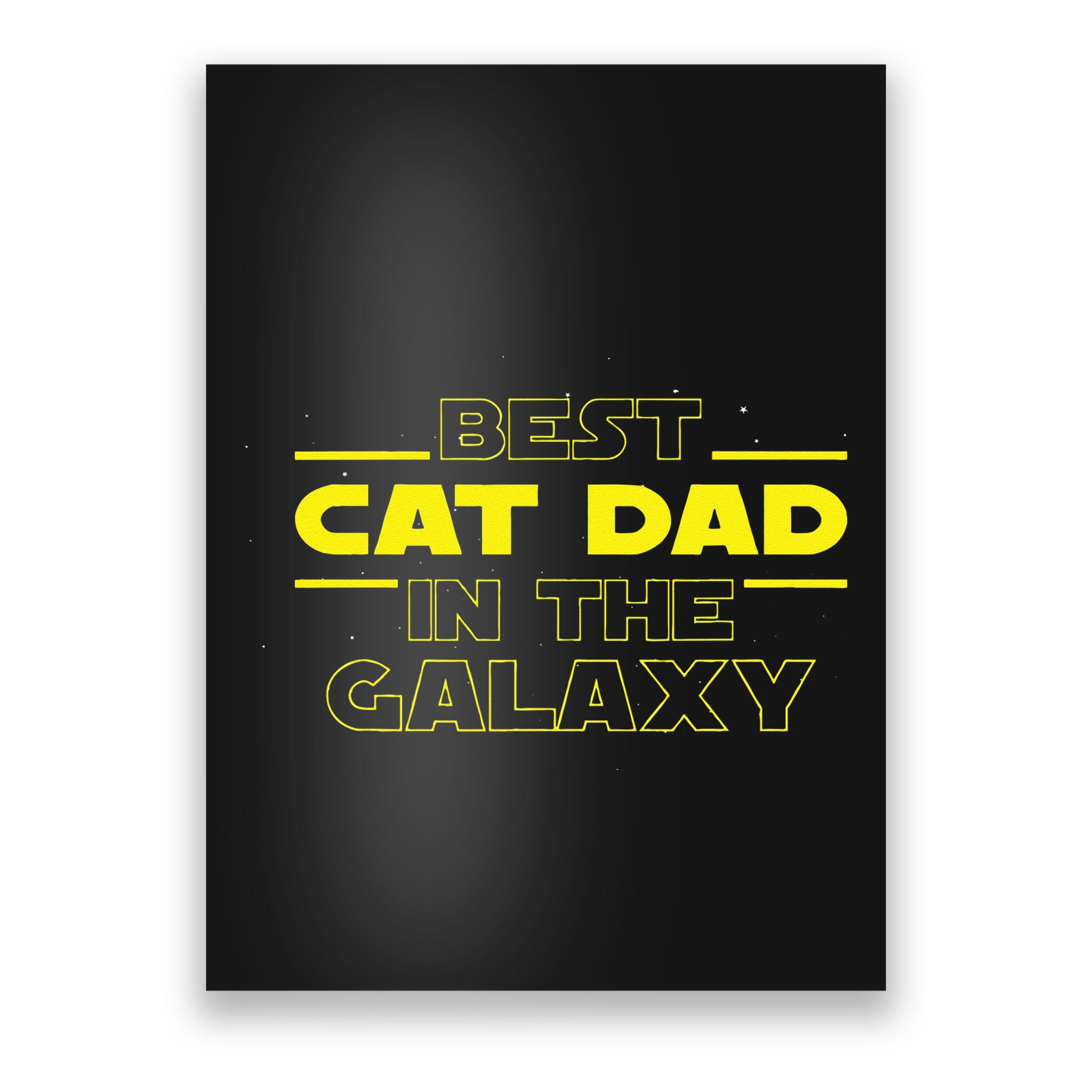 Cat Lover Gifts Best Cat Dad In The Galaxy Best Cat Dad Ever Poster