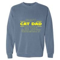 Cat Lover Gifts Best Cat Dad In The Galaxy Best Cat Dad Ever Garment-Dyed Sweatshirt