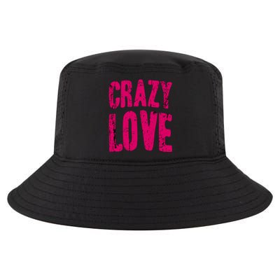 Crazy Love Gift Cool Comfort Performance Bucket Hat