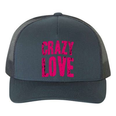 Crazy Love Gift Yupoong Adult 5-Panel Trucker Hat