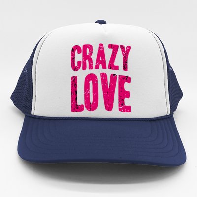 Crazy Love Gift Trucker Hat