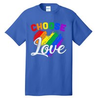 Choose Love Gift Tall T-Shirt