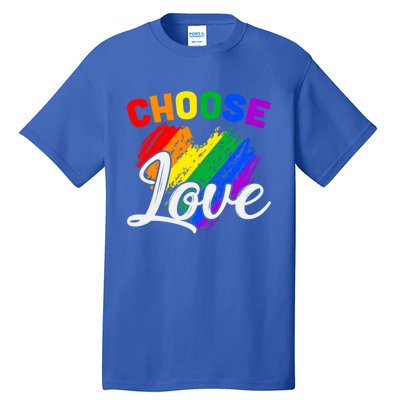 Choose Love Gift Tall T-Shirt