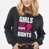 Girl Just Want To Have Fundamental Rights Cropped Pullover Crew