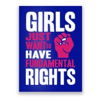 Girl Just Want To Have Fundamental Rights Poster