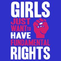 Girl Just Want To Have Fundamental Rights Poster