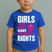 Girl Just Want To Have Fundamental Rights Toddler T-Shirt