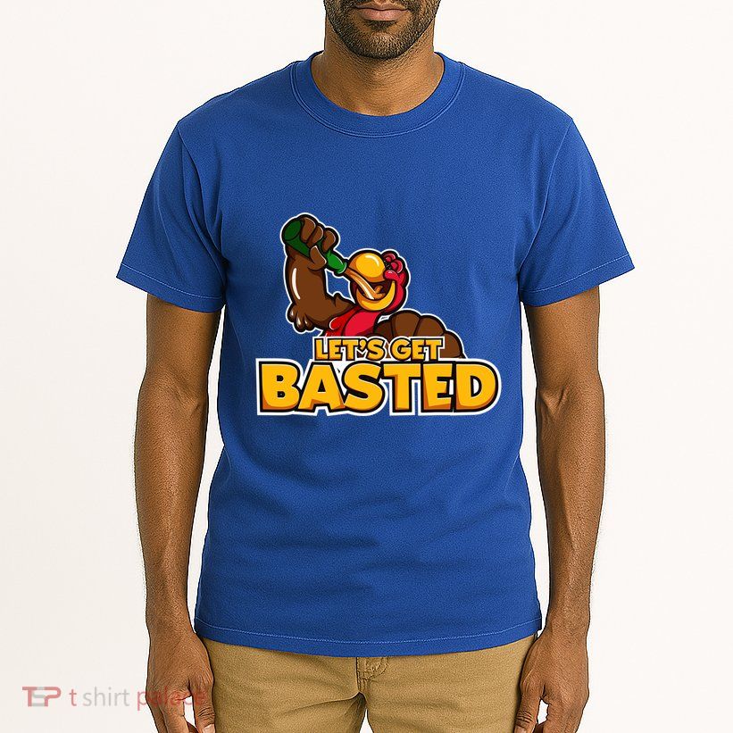 Cool Lets Get Basted Funny Turkey Beer Thanksgiving Gift Tall T-Shirt