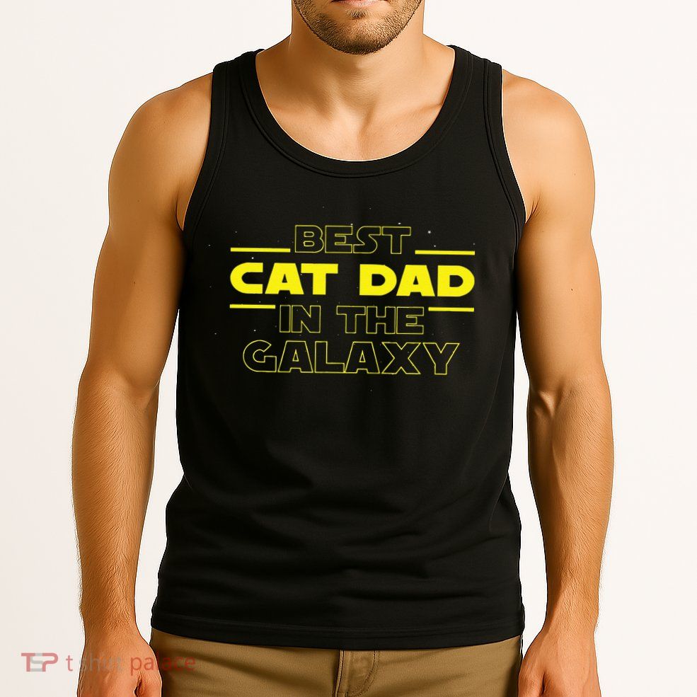 Cat Lover Gifts Best Cat Dad In The Galaxy Best Cat Dad Ever Tank Top