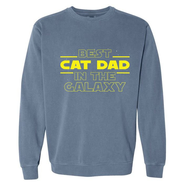 Cat Lover Gifts Best Cat Dad In The Galaxy Best Cat Dad Ever Garment-Dyed Sweatshirt