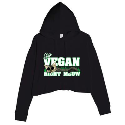 Cat Lover Go Vegan Right Meow Gift Crop Fleece Hoodie