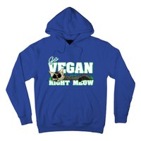 Cat Lover Go Vegan Right Meow Gift Hoodie