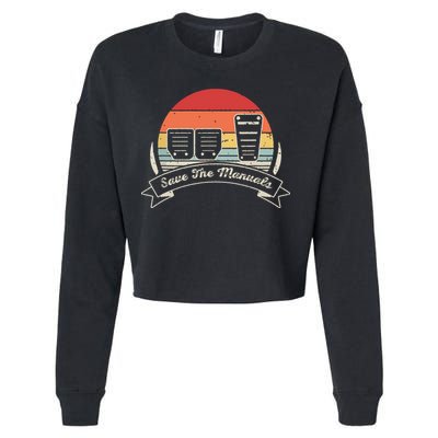 Car Lover Gift Vintage Retro Save The Manuals Stick Cropped Pullover Crew