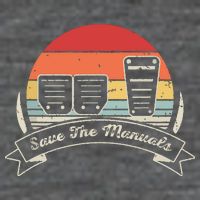 Car Lover Gift Vintage Retro Save The Manuals Stick Button