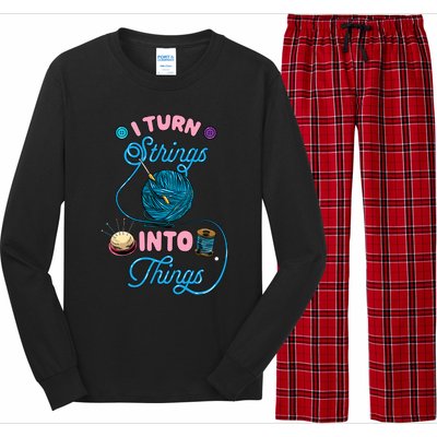 Crochet Lover Gift I Turn Strings Into Things Funny Knitting Long Sleeve Pajama Set