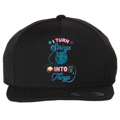 Crochet Lover Gift I Turn Strings Into Things Funny Knitting Wool Snapback Cap