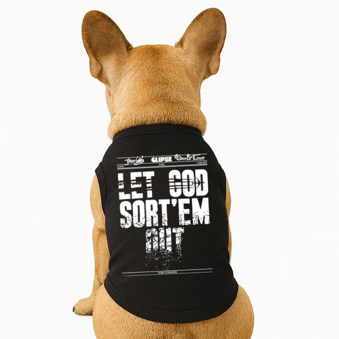 Clipse Let God SortEm Out Doggie Tank