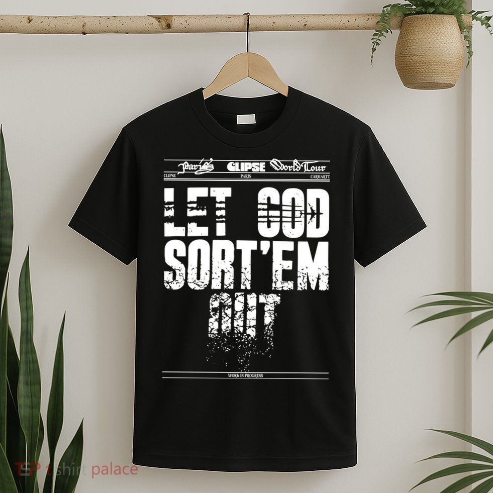 Clipse Let God SortEm Out T-Shirt