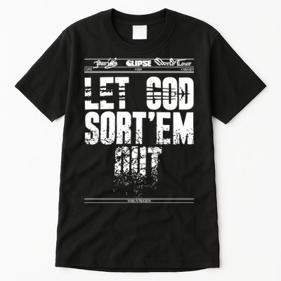 Clipse Let God SortEm Out Tall T-Shirt