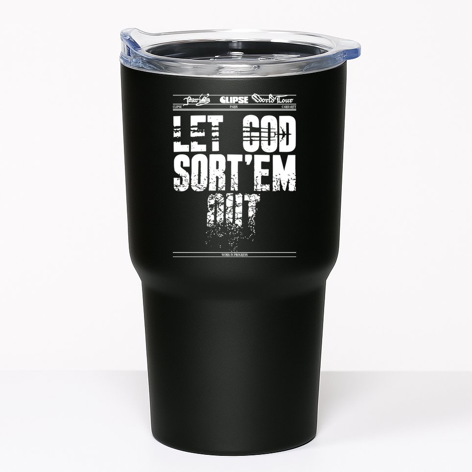 Clipse Let God SortEm Out Tumbler
