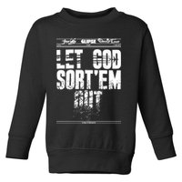 Clipse Let God SortEm Out Toddler Sweatshirt