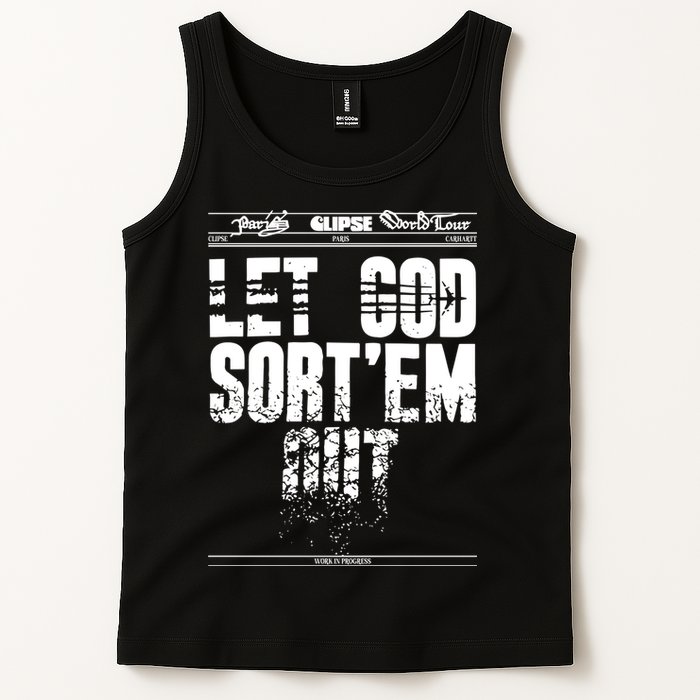 Clipse Let God SortEm Out Tank Top