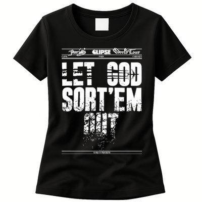 Clipse Let God SortEm Out Womens T-Shirt