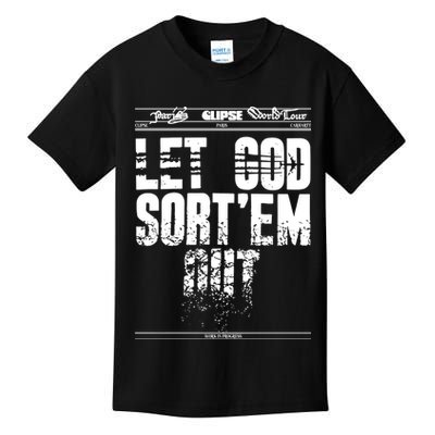 Clipse Let God SortEm Out Kids T-Shirt