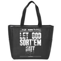 Clipse Let God SortEm Out Zip Tote Bag