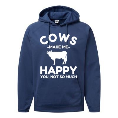 Cow Lover Gift Funny Cow Humor Gift Make Me Happy Performance Fleece Hoodie