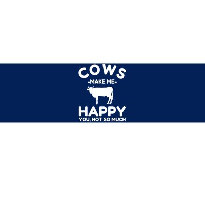 Cow Lover Gift Funny Cow Humor Gift Make Me Happy Bumper Sticker