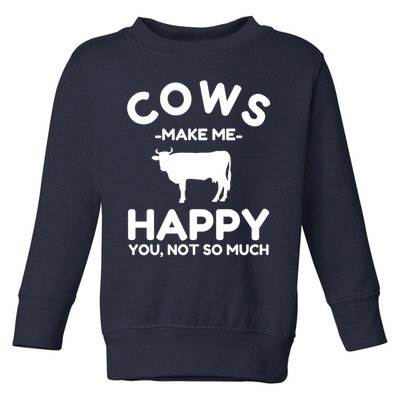 Cow Lover Gift Funny Cow Humor Gift Make Me Happy Toddler Sweatshirt