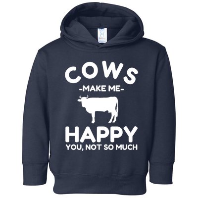 Cow Lover Gift Funny Cow Humor Gift Make Me Happy Toddler Hoodie