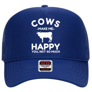 Cow Lover Gift Funny Cow Humor Gift Make Me Happy High Crown Mesh Back Trucker Hat