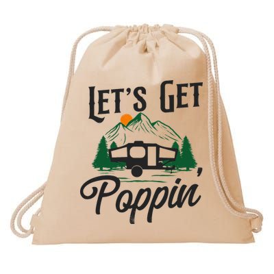 Camping Let'S Get Poppin' Pop Up Camper Drawstring Bag