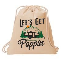 Camping Let'S Get Poppin' Pop Up Camper Drawstring Bag
