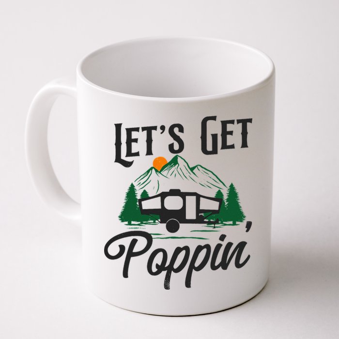 Camping Let'S Get Poppin' Pop Up Camper Mug