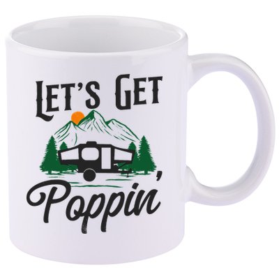 Camping Let'S Get Poppin' Pop Up Camper 11oz C Handle Ceramic Mug
